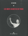 Guy Breton - Les nuits secrètes de Paris.