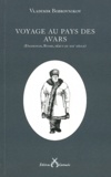 Vladimir Bobrovnikov - Voyage au pays des Avars - (Daghestan, Russie, début du XXIe siècle).