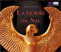 Brigitte Riebe - La Femme du Nil. 4 CD audio