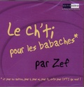  Zef - Le ch'ti pour les babaches - CD audio.