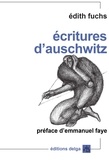 Edith Fuchs - Ecritures d'Auschwitz - Défiguration et transfiguration de l'histoire.