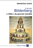 Domenico Moro - Le groupe Bilderberg - "L'élite" du pouvoir mondial.