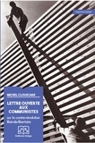 Michel Clouscard - Lettre ouverte aux communistes - Sur la contre-révolution libérale-libertaire.