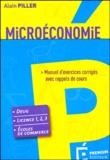 Alain Piller - Microéconomie - Manuel d'exercices corrigés avec rappels de cours.