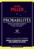 Alain Piller - Probabilités - Manuel d'exercices corrigés avec rappels de cours.