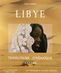 Freddy Tondeur - Libye - Tripolitaine-Cyrénaïque-Fezzan.
