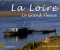Jean-Louis Mathon - La Loire - Le Grand Fleuve.