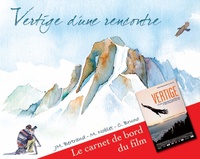 Jean-Michel Bertrand et M Noblet - Vertige d'une rencontre - Le carnet de bord du film.