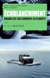 Jean-François Notebaert et Wilfrid Séjeau - Ecoblanchiment - Quand les 4x4 sauvent la planète.