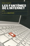 Alain Lipietz - Les fantômes de l'internet.