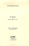 Alexandre Dumas - Le Véloce - Ou Tanger, Alger et Tunis.