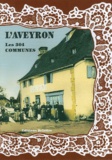 Daniel Delattre - L'Aveyron, les 304 communes.