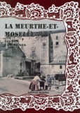 Daniel Delattre - La Meurthe et Moselle, les 594 communes.