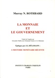 Murray N. Rothbard - La monnaie et le gouvernement.
