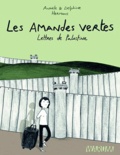 Anaële Hermans et Delphine Hermans - Les amandes vertes - Lettres de Palestine.