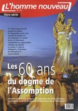 Philippe Maxence - L'homme nouveau Hors-série N° 1 : Les 60 ans du dogme de l'Assomption.