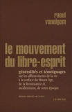 Raoul Vaneigem - Le mouvement du libre-esprit - Généralités et témoignages.