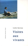 Cathie Barreau - Visites aux vivants.