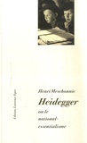 Henri Meschonnic - Heidegger ou le national-essentialisme.