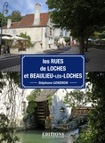 Stéphane Gendron - Les rues de Loches et Beaulieu-lès-Loches.