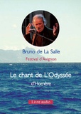 Bruno de La Salle - Le chant de l'Odyssée d'Homère. 1 CD audio MP3