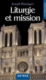  Benoît XVI - Liturgie et mission.