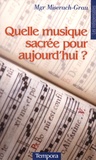  Monseigneur Miserach-Grau - Quelle musique sacrée pour aujourd'hui ?.