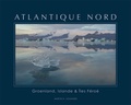 Martin Johansen - Atlantique Nord - Groenland, Islande & Iles Féroé.