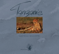 Laurent Renaud et Bertrand Martel - Tanzanie.