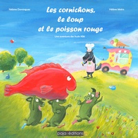 Nébine Dominguez et Hélène Malric - Les cornichons, le loup et le poisson rouge - Une aventure des fruits Kiki.