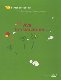 Coco Tassel - Et vive les vacances....