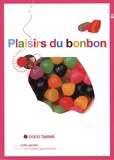 Coco Tassel et Lydia Gautier - Plaisirs du bonbon.