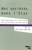 Eric Wittersheim - Des sociétés dans l'Etat - Anthropologie et  situations postcoloniales en Mélanésie.