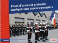 Laurent Petitcolin - Prises d'armes et protocole appliqués aux sapeurs-pompiers.