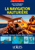 Jean-Yves Béquignon et Jean-Louis Guéry - La navigation hauturière.