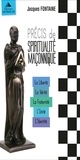 Jacques Fontaine - Précis de spiritualité maconnique - Coffret 5 volumes : La Liberté ; La Vérité ; La Fraternité ; L'Unité ; L'Identité.