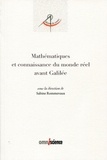 Sabine Rommevaux - Mathématiques et connaissance du monde réel avant Galilée.