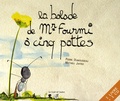 Pierre Dumousseau et Mathieu Jaffro - La balade de Mr Fourmi à cinq pattes. 1 CD audio