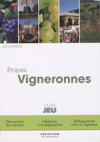 Thierry Aubin et Eric Fauguet - Etapes vigneronnes - Livre jeu.
