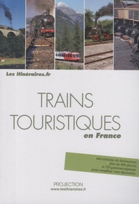 Eric Fauguet - Trains touristiques en France.