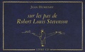 Jean Humenry - Sur les pas de Robert Louis Stevenson. 1 CD audio