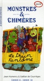 Jean Humenry et Gaëtan de Courrèges - Monstres pour rire et gentilles chimères. 1 CD audio