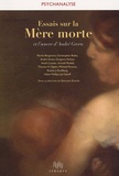 Gregorio Kohon - Essais sur La Mère morte et l'oeuvre d'André Green.
