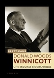 Brett Kahr - D.W. Winnicott - Une esquisse biographique.
