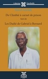 Marcel Amondji - De Climbié à carnet de prison suivi de Les Dadié, de Gabriel à Bernard.