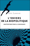 Eric Laurent - L'envers de la biopolitique - Une écriture pour la jouissance.