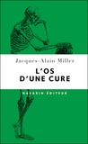 Jacques-Alain Miller - L'os d'une cure.