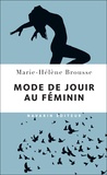 Marie-Hélène Brousse - Mode de jouir au féminin.