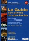 Dominique Samot - Le Guide des places de spectacles - Saison 2005-2006.