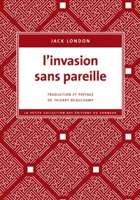 Jack London - L'invasion sans pareille.